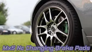 Mazda Mx5 Nc Changing Brake Pads