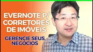 SISTEMA CRM GRATUITO PARA CORRETORES DE IMÓVEIS COM EVERNOTE - SISTEMA PARA CORRETOR DE IMÓVEIS