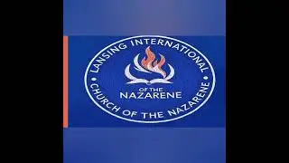 Noon Prayer with Lansing International Church of the Nazarene 