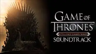 Telltale's Game of Thrones Episode 1 Soundtrack - A Flayed Man Holds No Secrets
