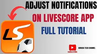 How to Manage Notifications on LiveScore App - Custom Alert Settings!