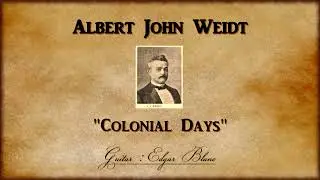 A.J. Weidt - Colonial Days | Guitar