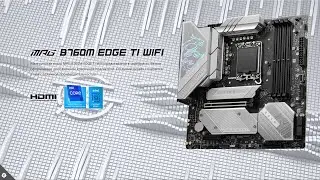 MSI MPG B760M EDGE TI WIFI - Распаковка