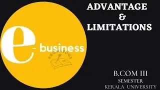 E-Business | Advantages & Limitations