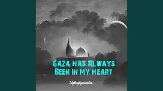Gaza Has Always Been in My Heart