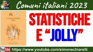 I Comuni italiani: statistiche e JOLLY per comprendere e studiare (15/7/2023)