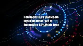 Iron Bank Euro&rsquo;s Stablecoin Crisis: No Clear Path to Repeg After 60%