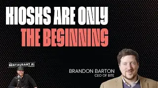 Bite CEO Brandon Barton on The Next Era of Guest Experience