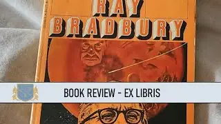 Book Review: The Martian Chronicles by Ray Bradbury - Ex Libris
