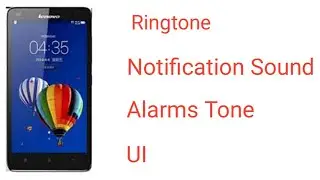 Lenovo S810T - Ringtone - Notification Sound - Alarms Tone - UI