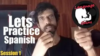Spanish Training. Session 1. Practice Spanish Language Easy
