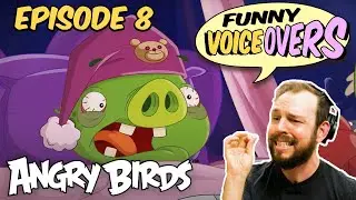 Angry Birds Funny Voiceovers | Sleep Like a Hog with Lex