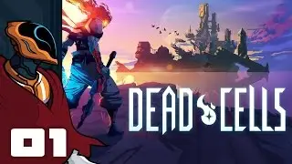 Let's Play Dead Cells - PC Gameplay Part 1 - Roguevania? Sounds Interesting!