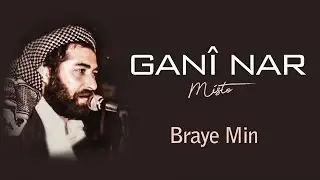Gan&icirc; Nar - Braye Min - [Official Audio | &copy; SesMedia]