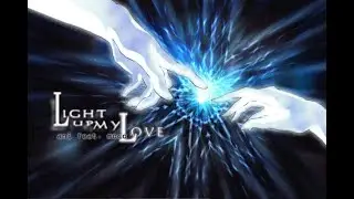 Light up My Love ani feat. moco [Another]