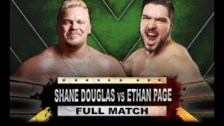 Shane Douglas vs Ethan Page &bull;&nbsp;FULL MATCH