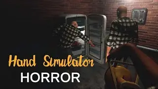 Hand Simulator: Horror - PART 2