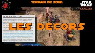 Star Wars Legion - R&egrave;gles - Tout sur les D&eacute;cors
