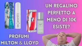 MILTON Lloyd - SERIE COLOUR ME PROFUMI. PAZZESCO! #profumi #profumilowcost
