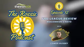 The Rossie Podcast - Ep. 32 - FBD League Review