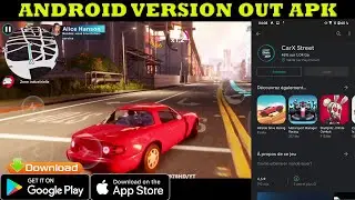 CarX Street OUT FOR ANDROID GAMEPLAY HIGH GRAPHICS  DIRECT APK  2022