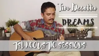 Dreams (Acoustic) - Tim De Cotta | TSL Acoustic Sessions