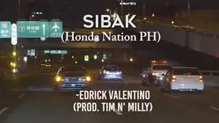 [Honda Nation PH] Sibak- Edrick Valentino (Prod Tim n' Milly)