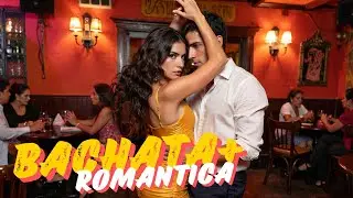 Nueva Bachata Sentimental Mix 2026 - Melodías Latinas que Conectan con Emociones Profundas