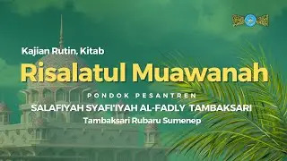 [LIVE] Kajian Rutin, Kitab Risalatul Muawanah, Oleh Ustadz Ilyas Mubarok S.E.