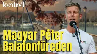 Magyar Péter Balatonfüreden