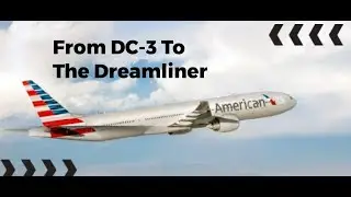 American Airlines&rsquo; Epic Journey: The Story You Didn&rsquo;t Know