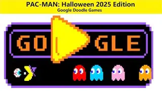 PACMAN: Google Doodle Games, издание &laquo;Хэллоуин 2025&raquo; Как играть. Объяснение