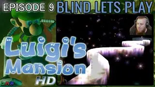 Lets Play Luigi's Mansion HD [BLIND] (GCN) - Episode 9