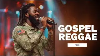 Most Uplifting Reggae Gospel 2026 | 1 Hour+ Powerful Praise & Worship Mix