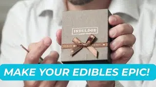 How To Make Your Edibles EPIC! 🍫  [Packaging That Wins]