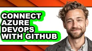 How to Connect Azure Devops with Github (only Way)