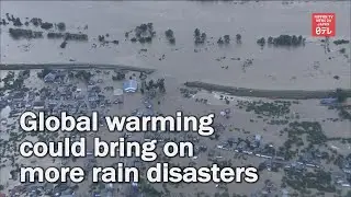 Japan&rsquo;s climate change report warns of rain disasters