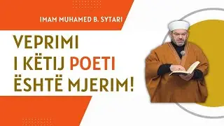 Veprimi i këtij poeti, është mjerim!