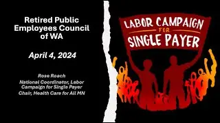 Universal Healthcare, the Universal Healthcare Commission and the National Single Payer Movement