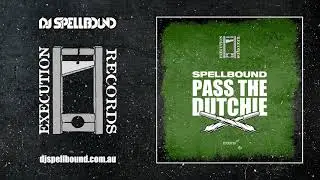 Spellbound - Pass The Dutchie (Happy Gabber Mix) (EXE010)