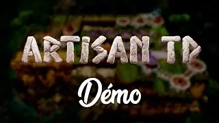 [D&Eacute;COUVERTE] - Artisan TD : Tower defense des studios de ZeratoR !