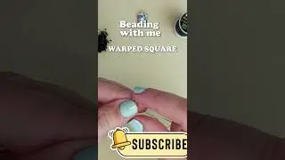 Relax & Bead with Me🧘&zwj;♀️| Warped Square Design ✨ #WarpedSquare #BeadingWithMe #JewelryMaking