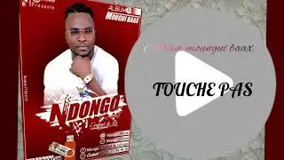 Ndongo /Touche Pas (audio)
