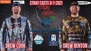 Stray Casts 9-1-2021 - with Drew Benton and Drew Cook