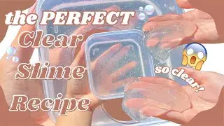 the perfect clear slime tutorial / one ingredient?💦