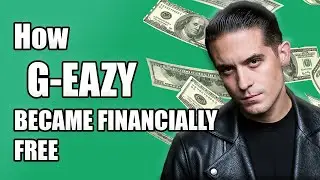 How G-EAZY became Financially Free