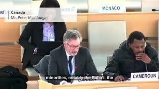 Canada's Statement on Bah&aacute;&rsquo;&iacute; Persecution in Iran | 58th UN Human Rights Council Session
