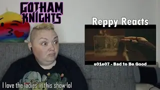 Gotham Knights s01e07 - Bad to Be Good