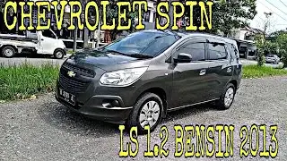 CHEVROLET SPIN LS 1.2 BENSIN 2013 PILIHAN MOBIL KELUARGA IRIT NYAMAN MEWAH