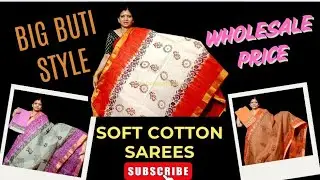 Big Buti Style 120 Count | Soft Cotton Sarees | 99856 92476 | WholeSale Price | Free Home Delivery 